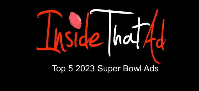 ITA's Top 5 Super Bowl Ads 2023